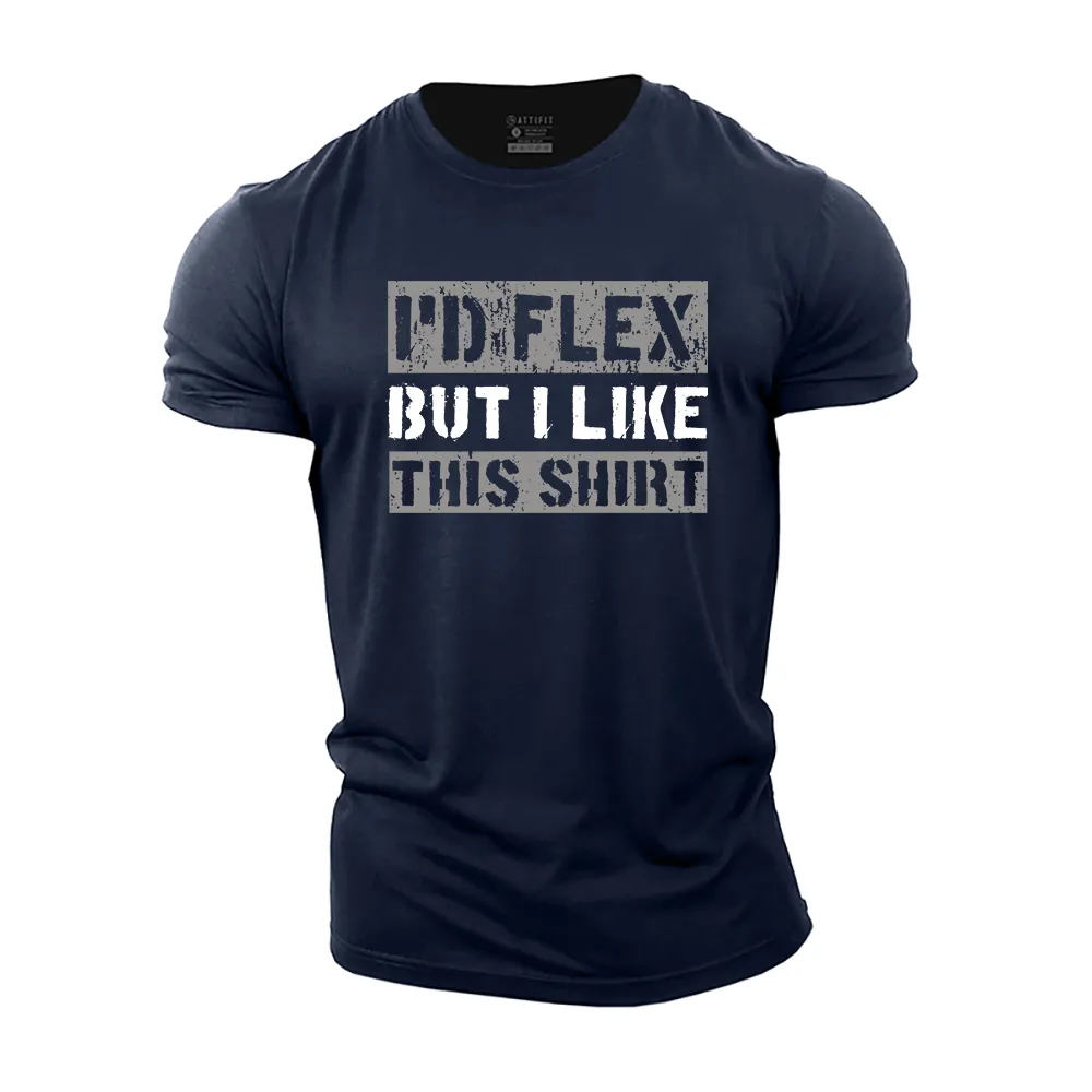 But I like Cotton T-Shirt