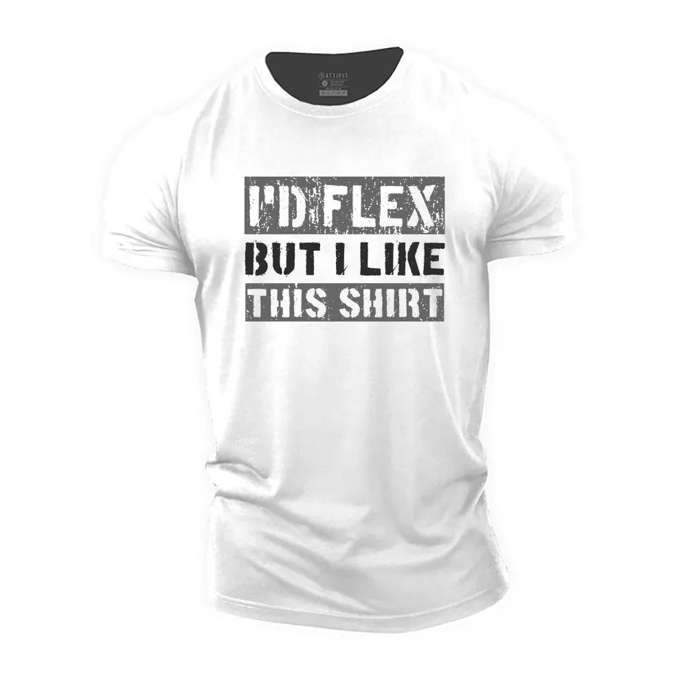 But I like Cotton T-Shirt