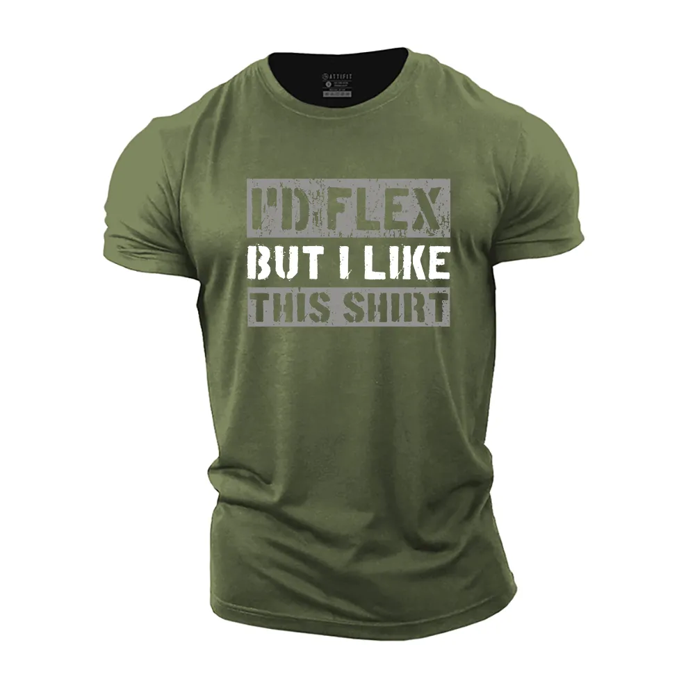 But I like Cotton T-Shirt