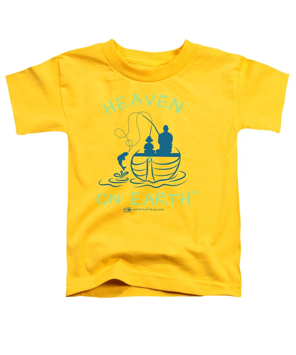 Fishing Heaven On Earth - Toddler T-Shirt