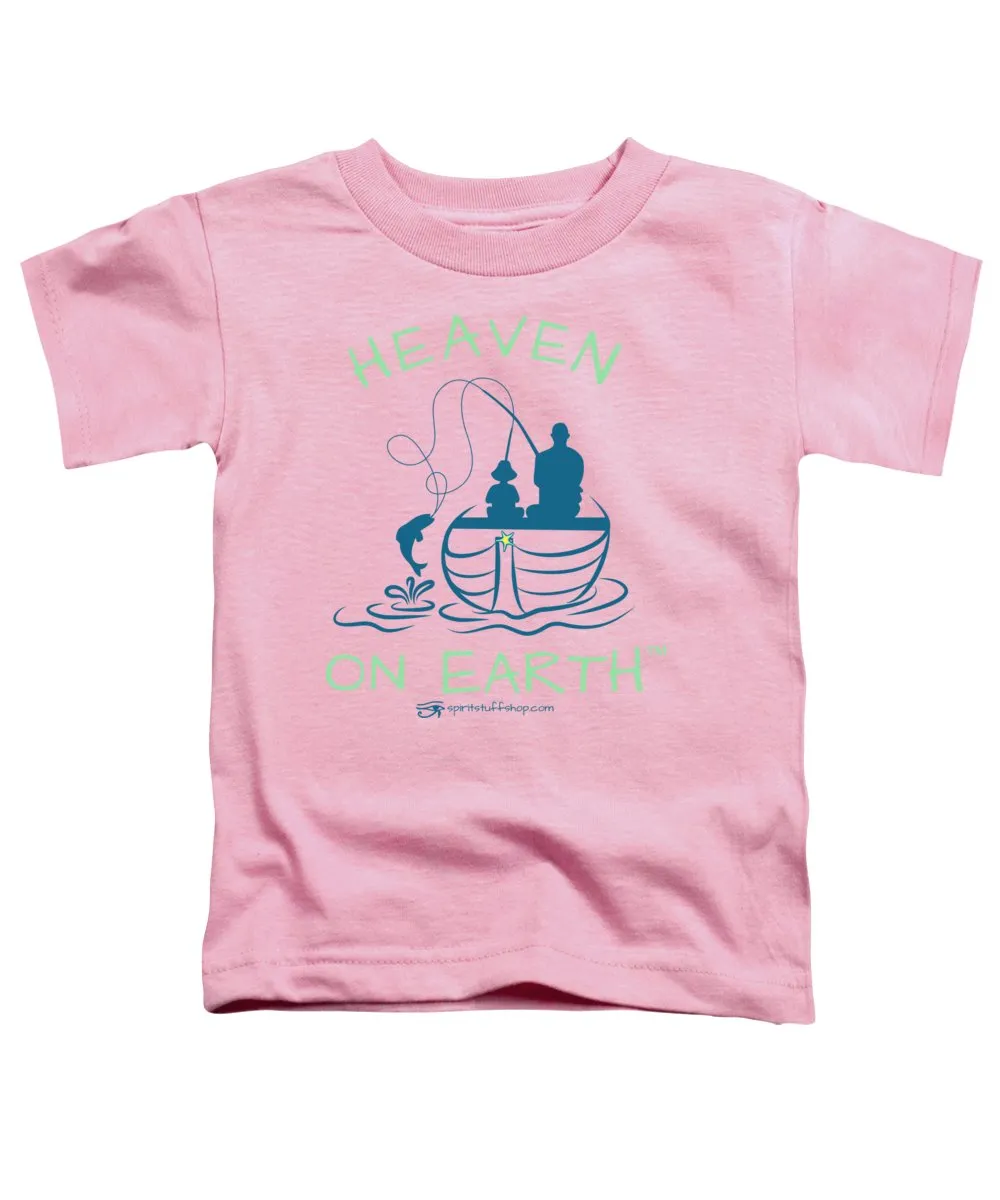 Fishing Heaven On Earth - Toddler T-Shirt