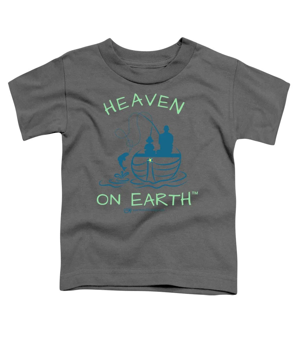 Fishing Heaven On Earth - Toddler T-Shirt