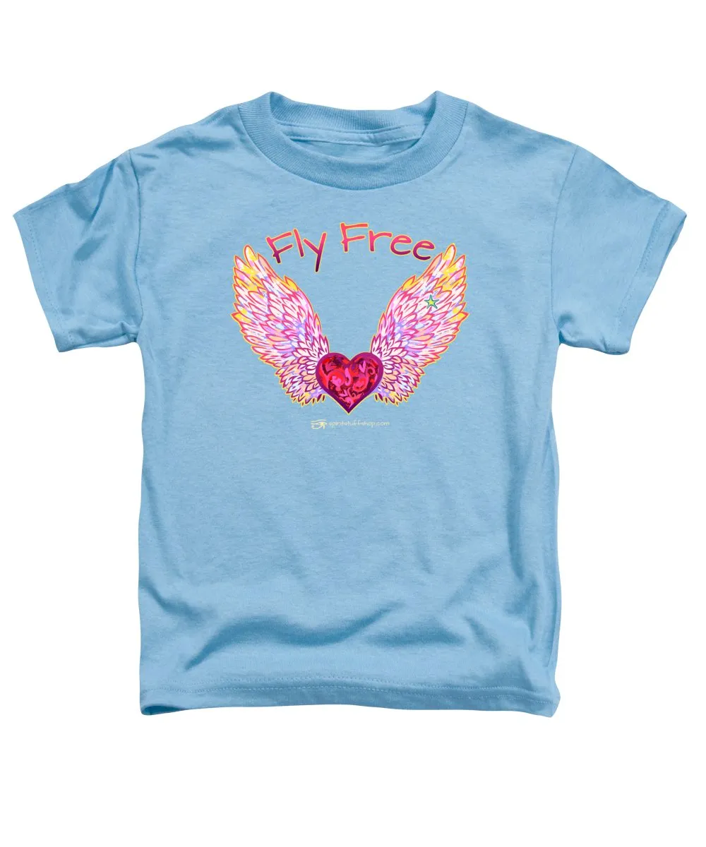 Fly Free - Toddler T-Shirt