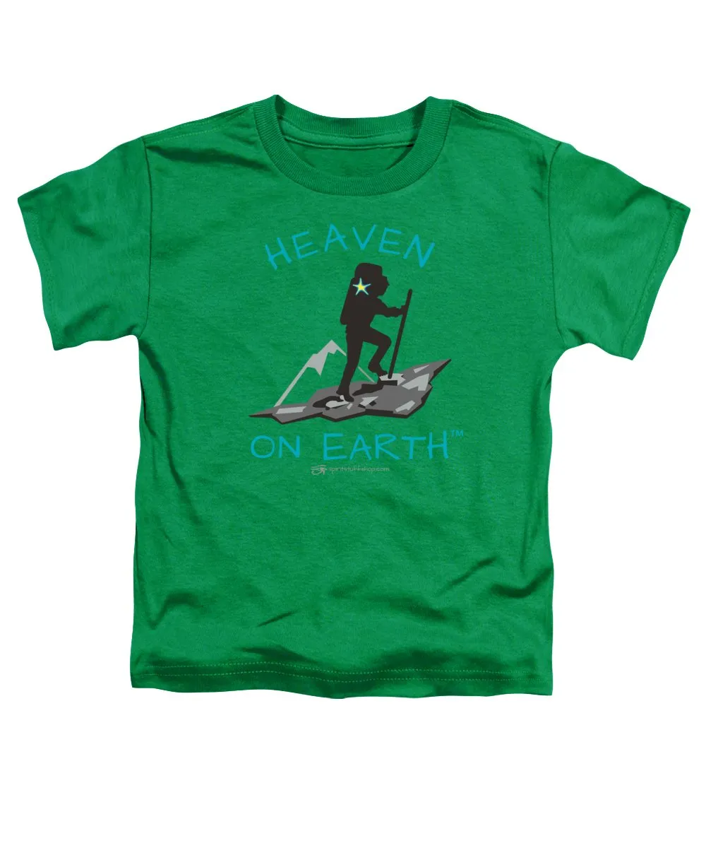 Hiker Heaven On Earth - Toddler T-Shirt