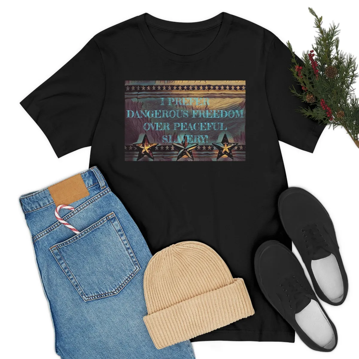 I Prefer Dangerous Freedom 2 Short Sleeve Tee