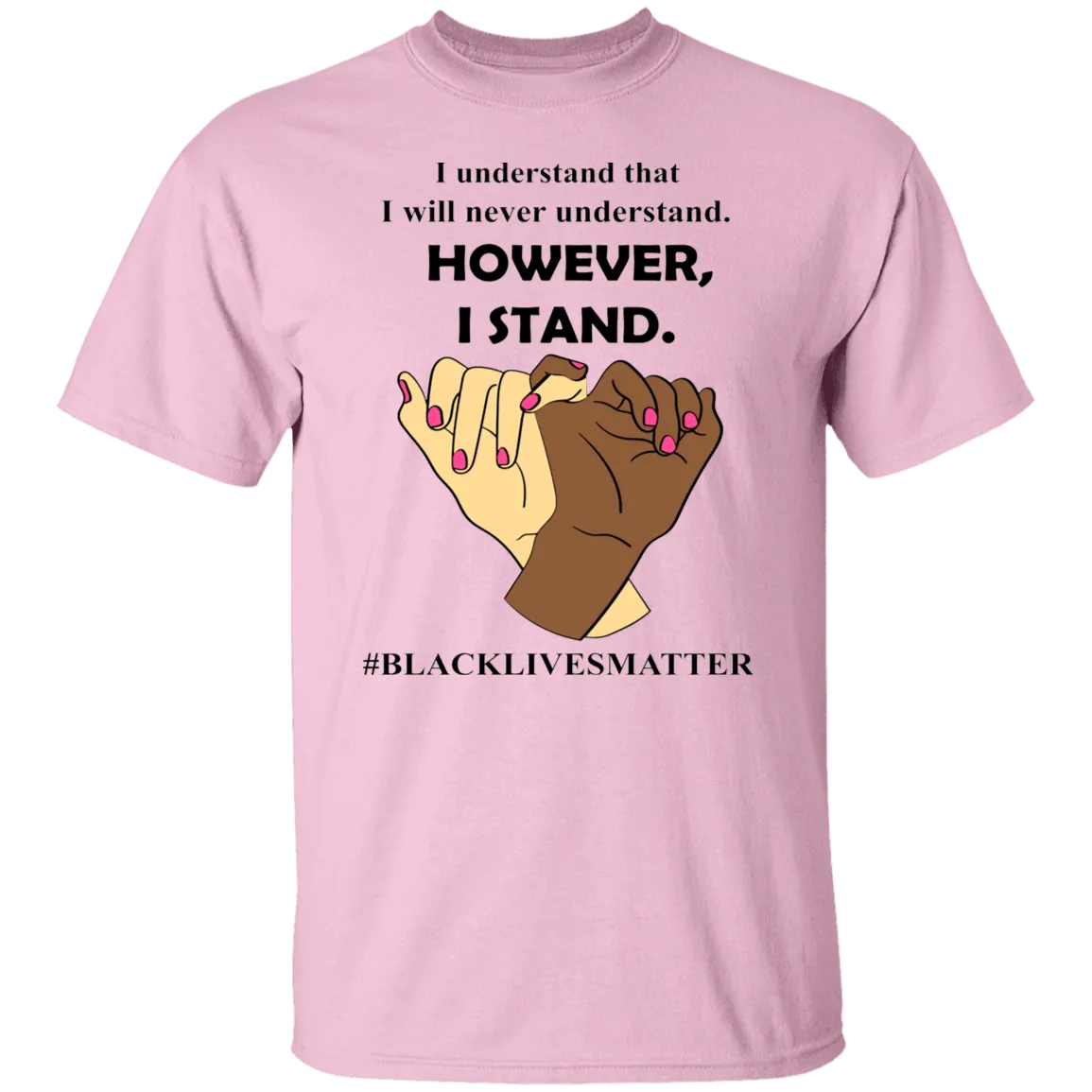 I Understand I Will Never Understand  T-Shirt