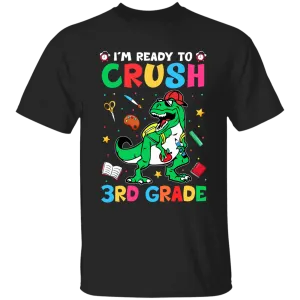 I'm Ready To Crush 3rd Grade Youth Cotton T-Shirt