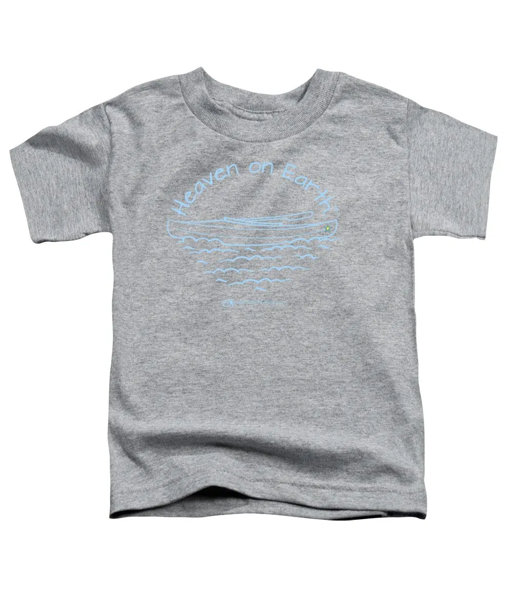 Kayak Heaven On Earth - Toddler T-Shirt