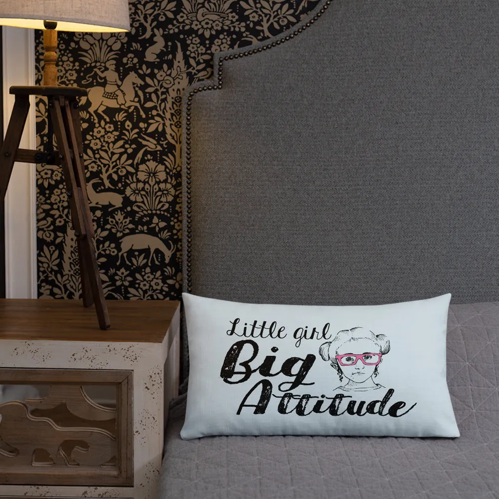 Little Girl Big Attitude (Esperanza - Raising Dion) Pillow
