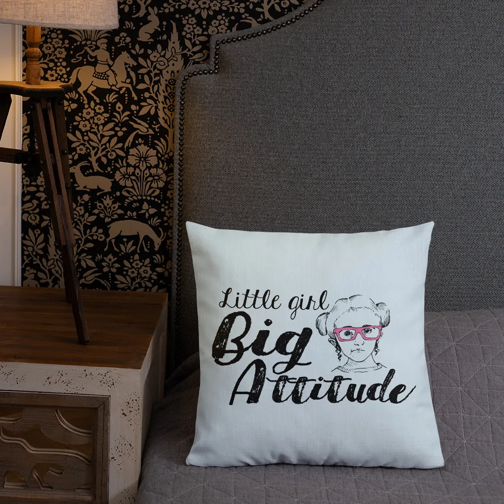 Little Girl Big Attitude (Esperanza - Raising Dion) Pillow
