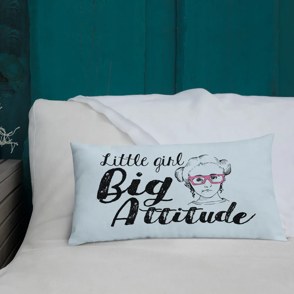 Little Girl Big Attitude (Esperanza - Raising Dion) Pillow