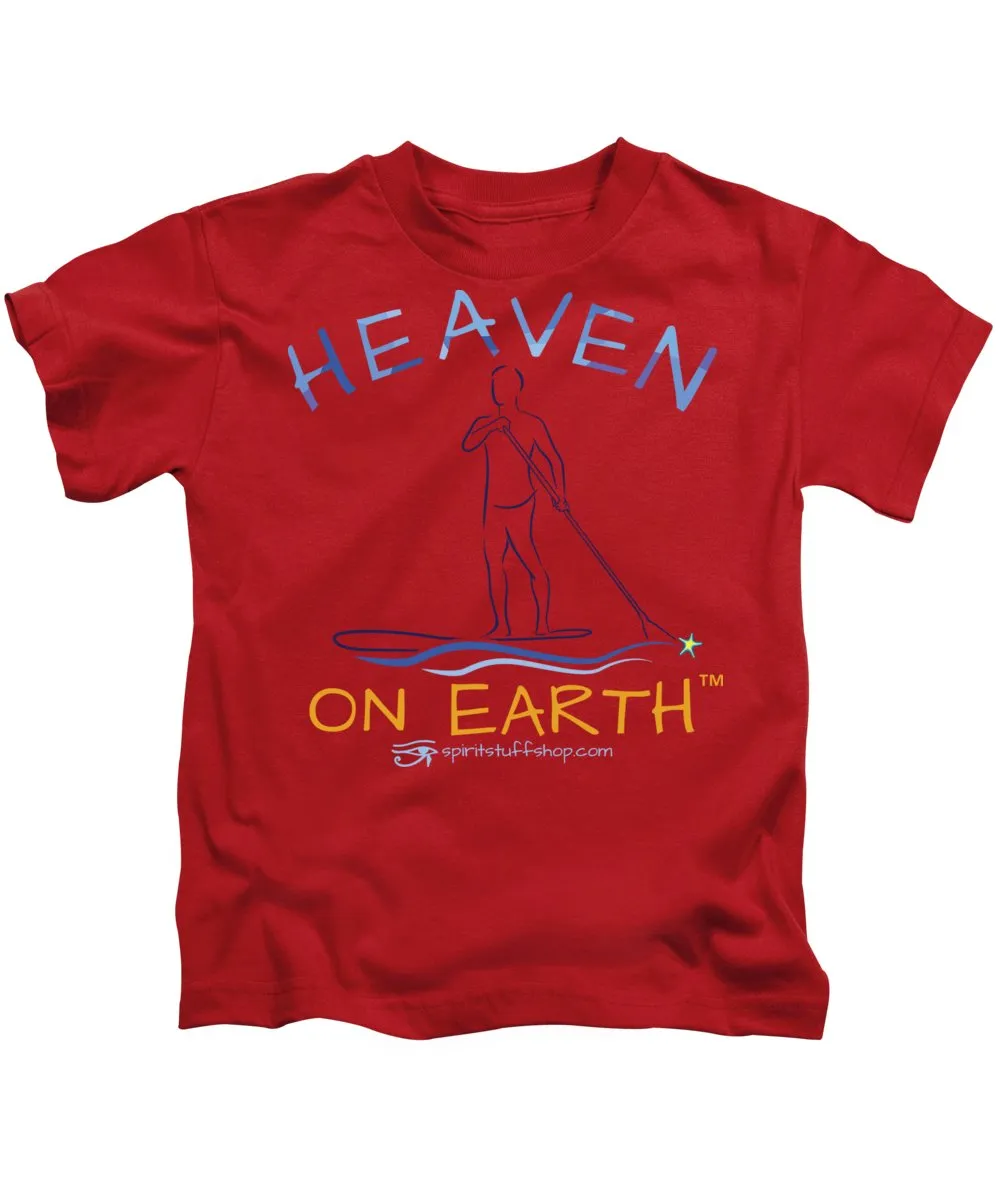 Paddle Board Heaven On Earth - Kids T-Shirt