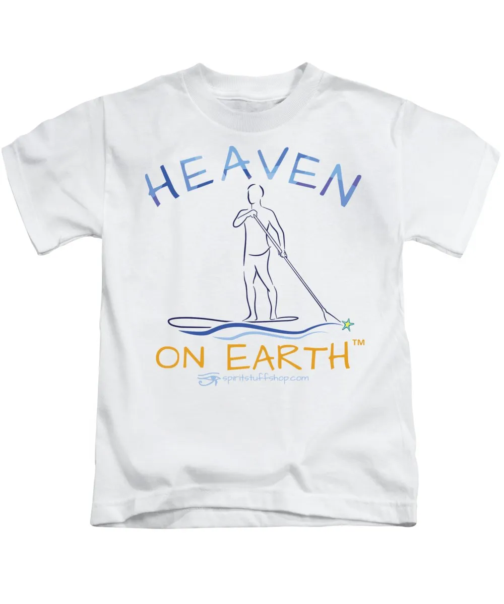 Paddle Board Heaven On Earth - Kids T-Shirt