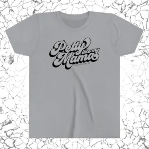 Petty Like My Mama Youth Tee