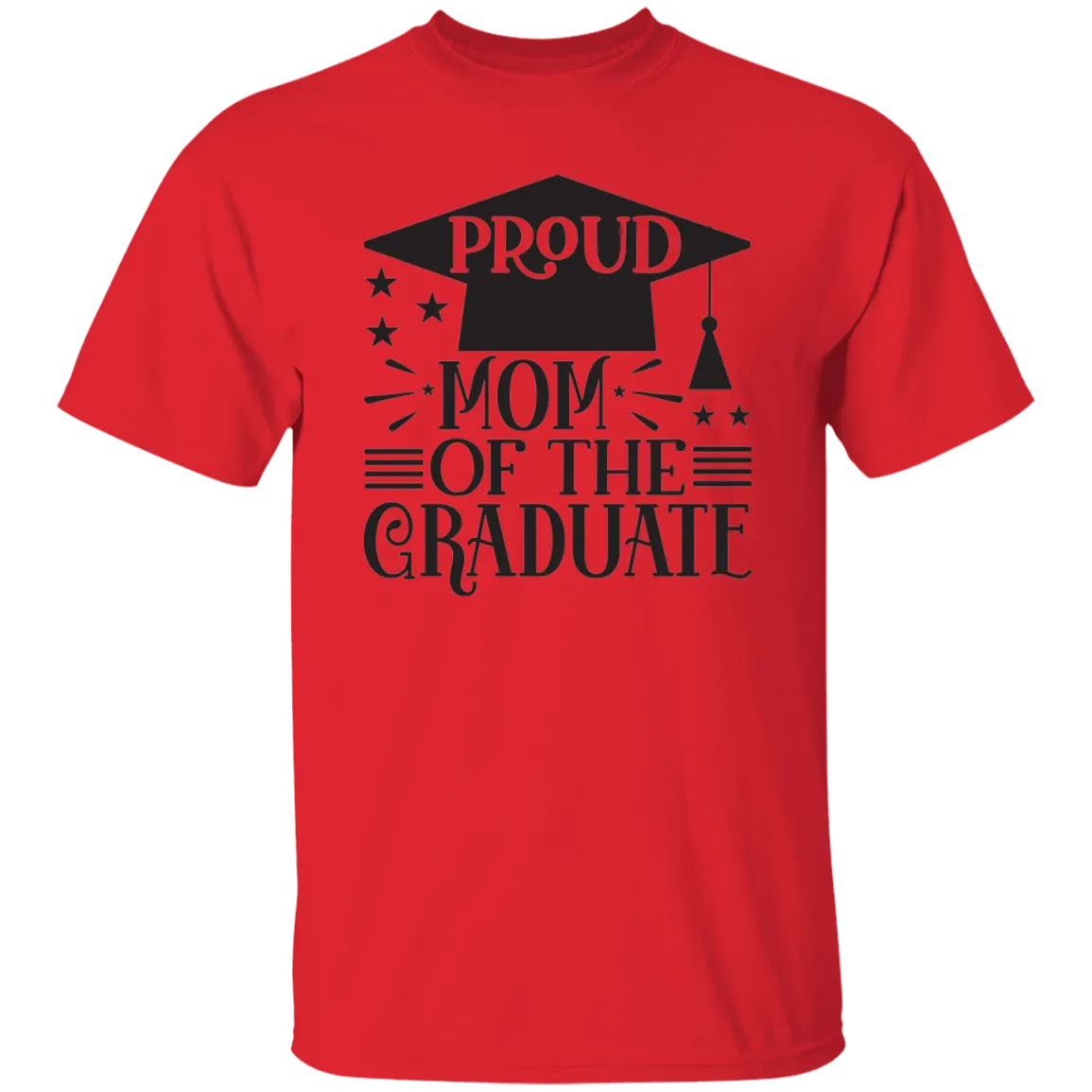 Proud Mom of the Graduate G500 5.3 oz. T-Shirt