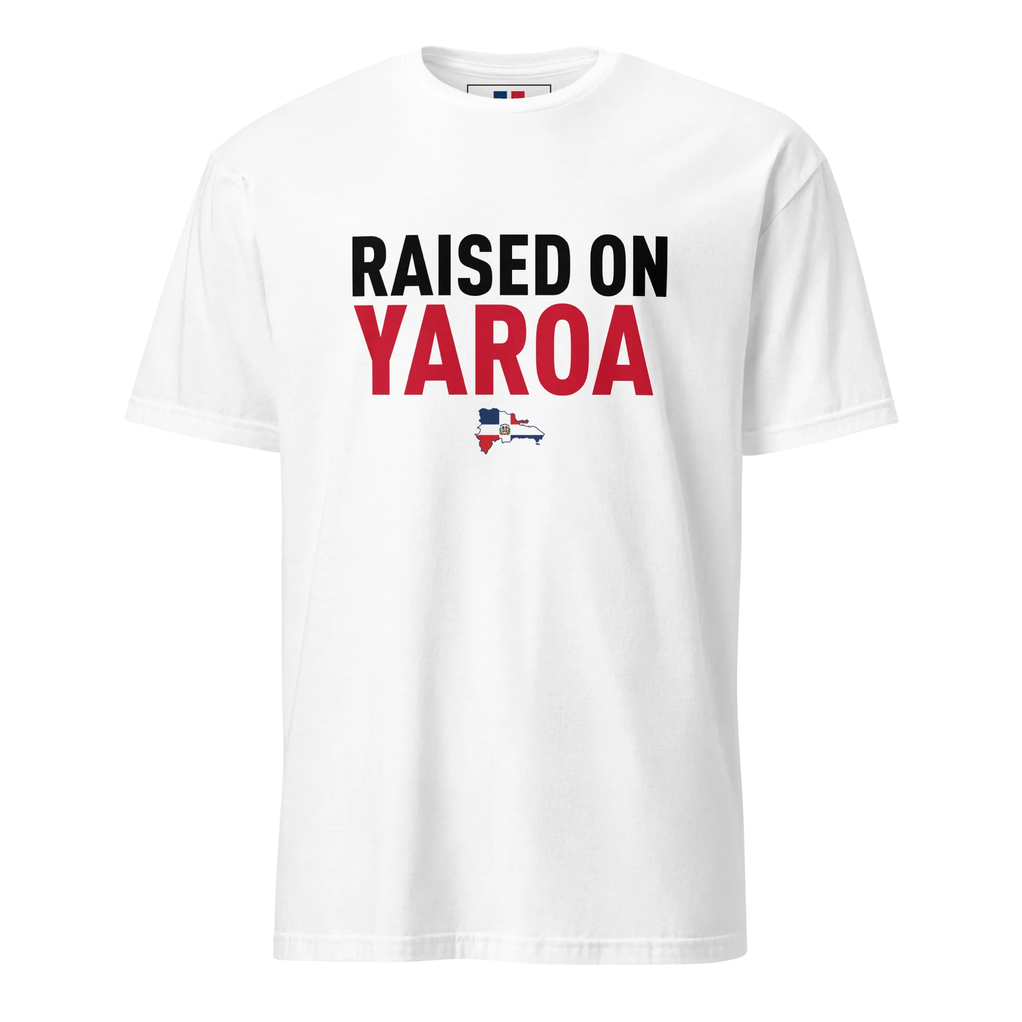 Raised on Yaroa Unisex Dominican T-Shirt