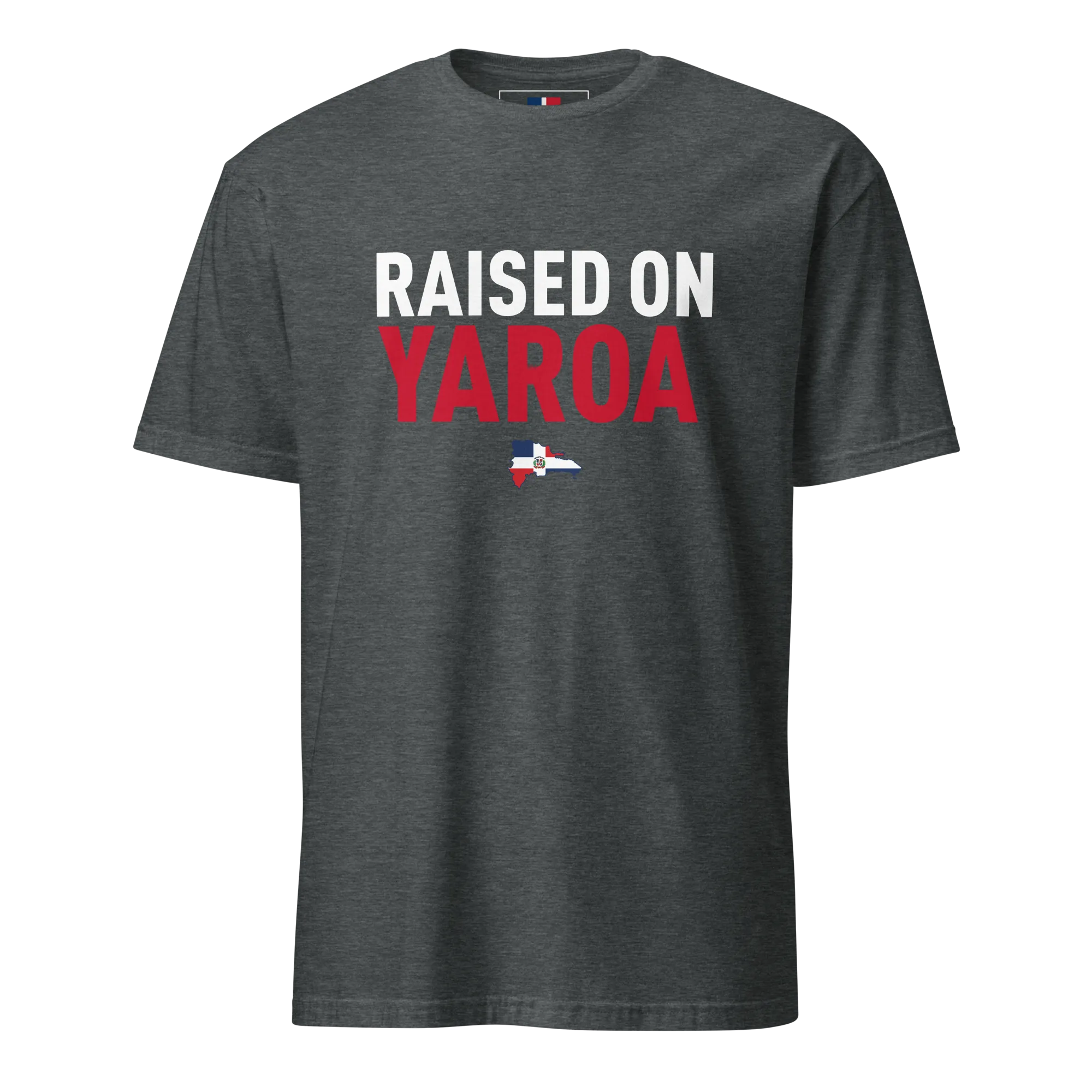 Raised on Yaroa Unisex Dominican T-Shirt