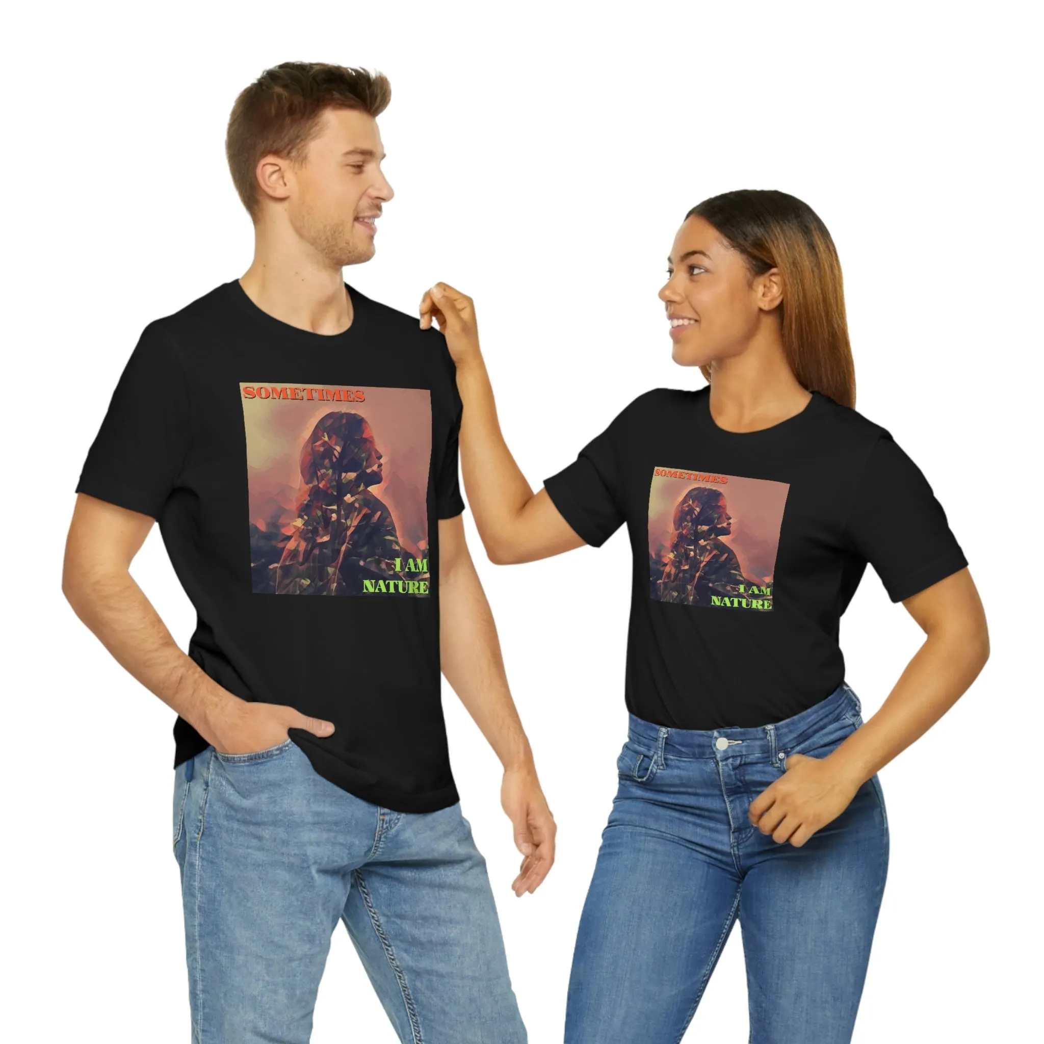 Sometimes I Am Nature Short Sleeve Tee