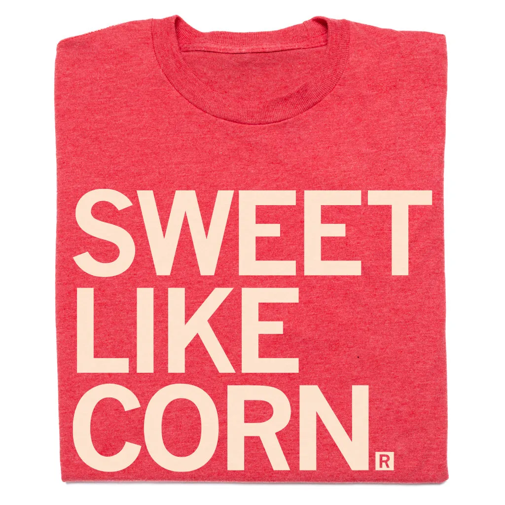 Sweet Like Corn Text