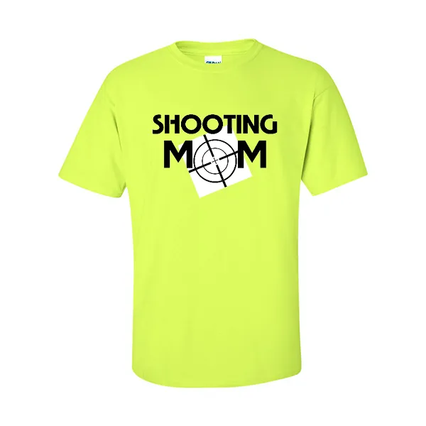 T-Shirts Shooting Mom