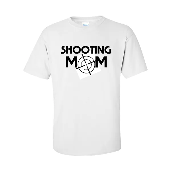 T-Shirts Shooting Mom