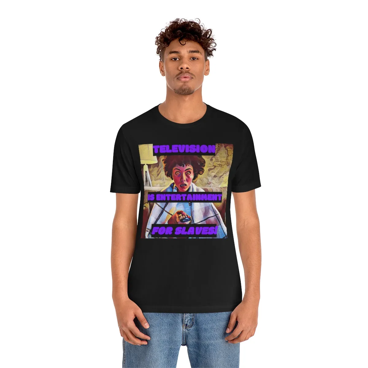 Television is Entertainment for Slaves! Short Sleeve Tee