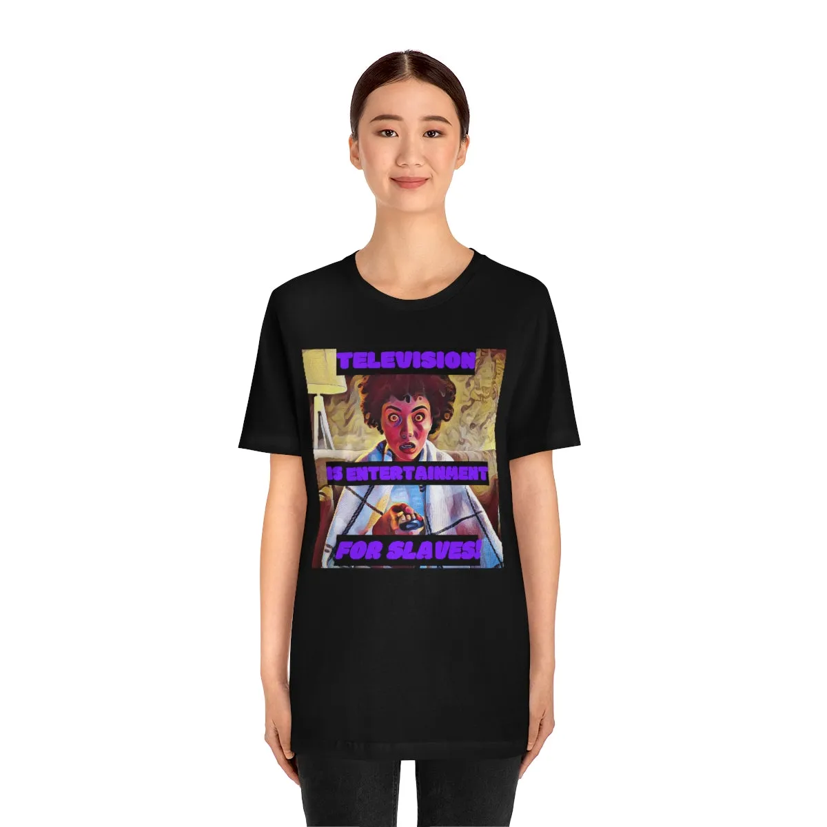 Television is Entertainment for Slaves! Short Sleeve Tee