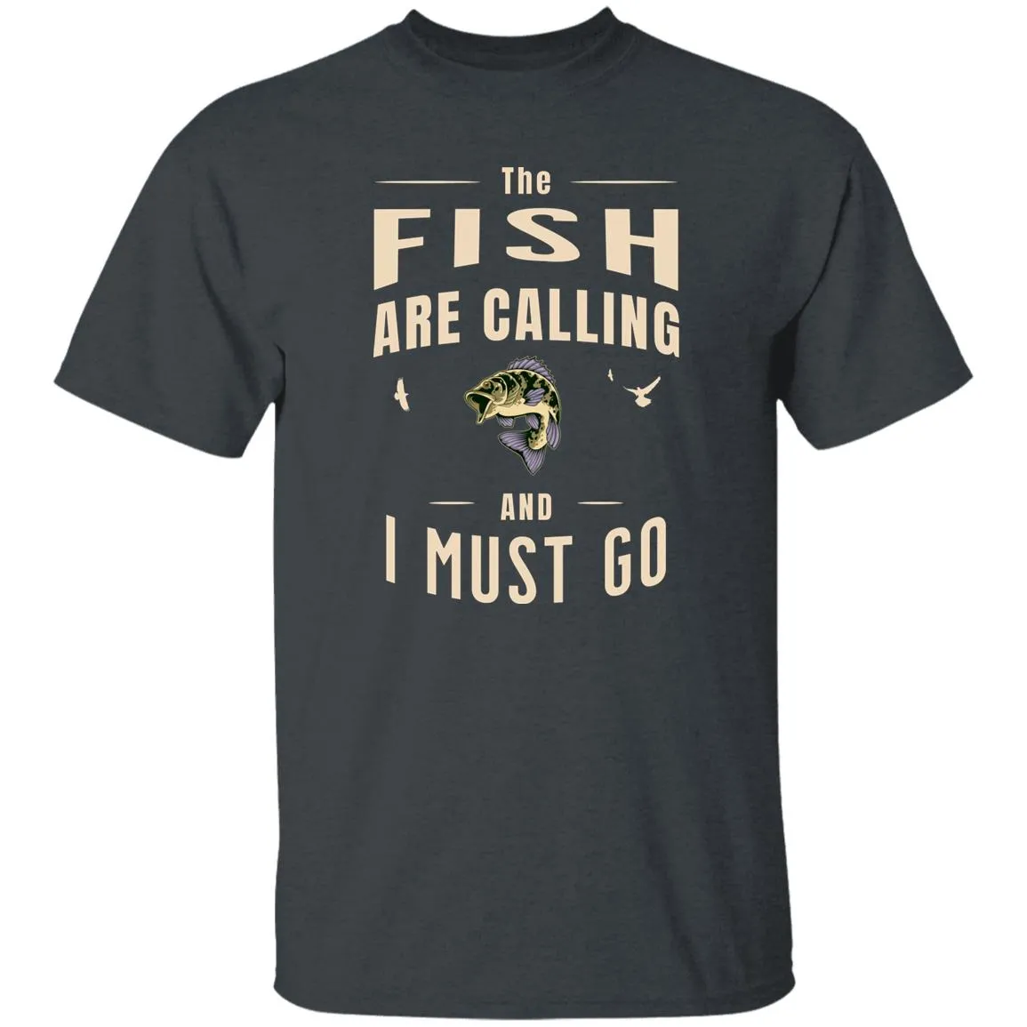 The Fish Are Calling k T-Shirt