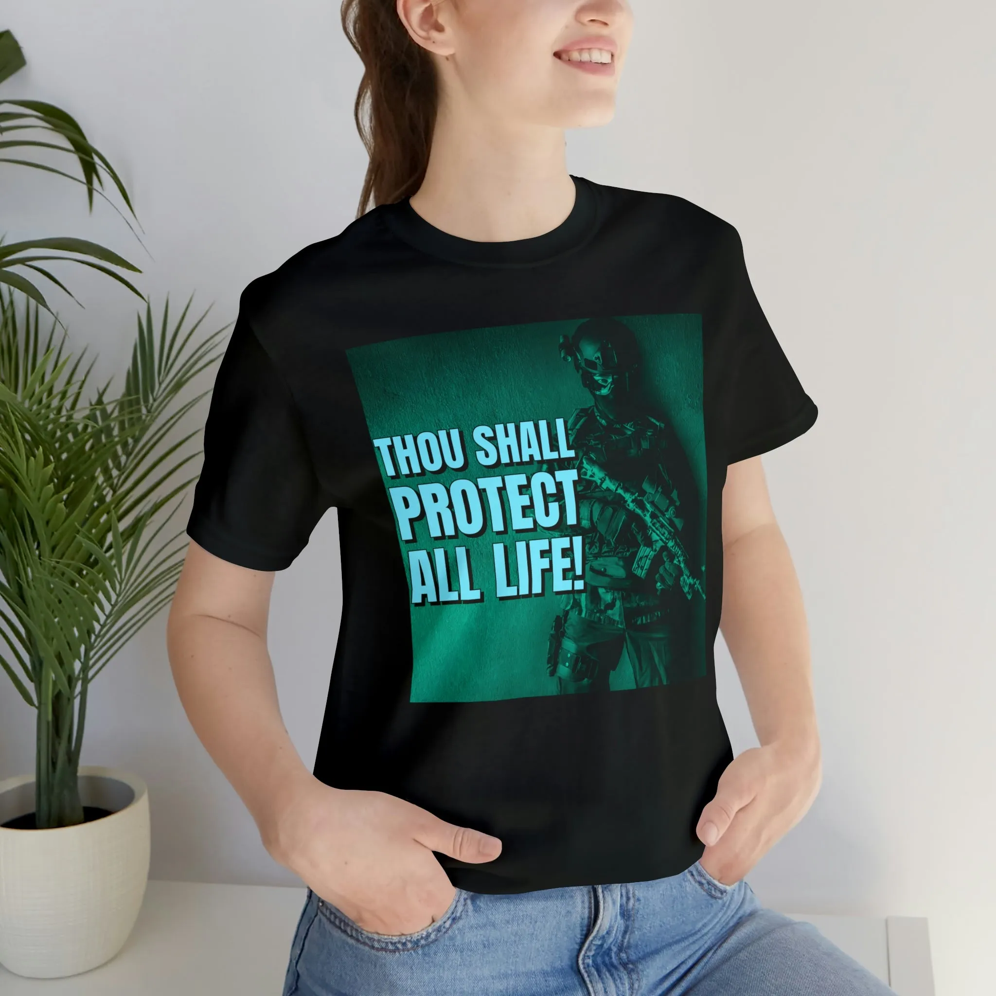 Thou Shall Protect All Life! Short Sleeve Tee