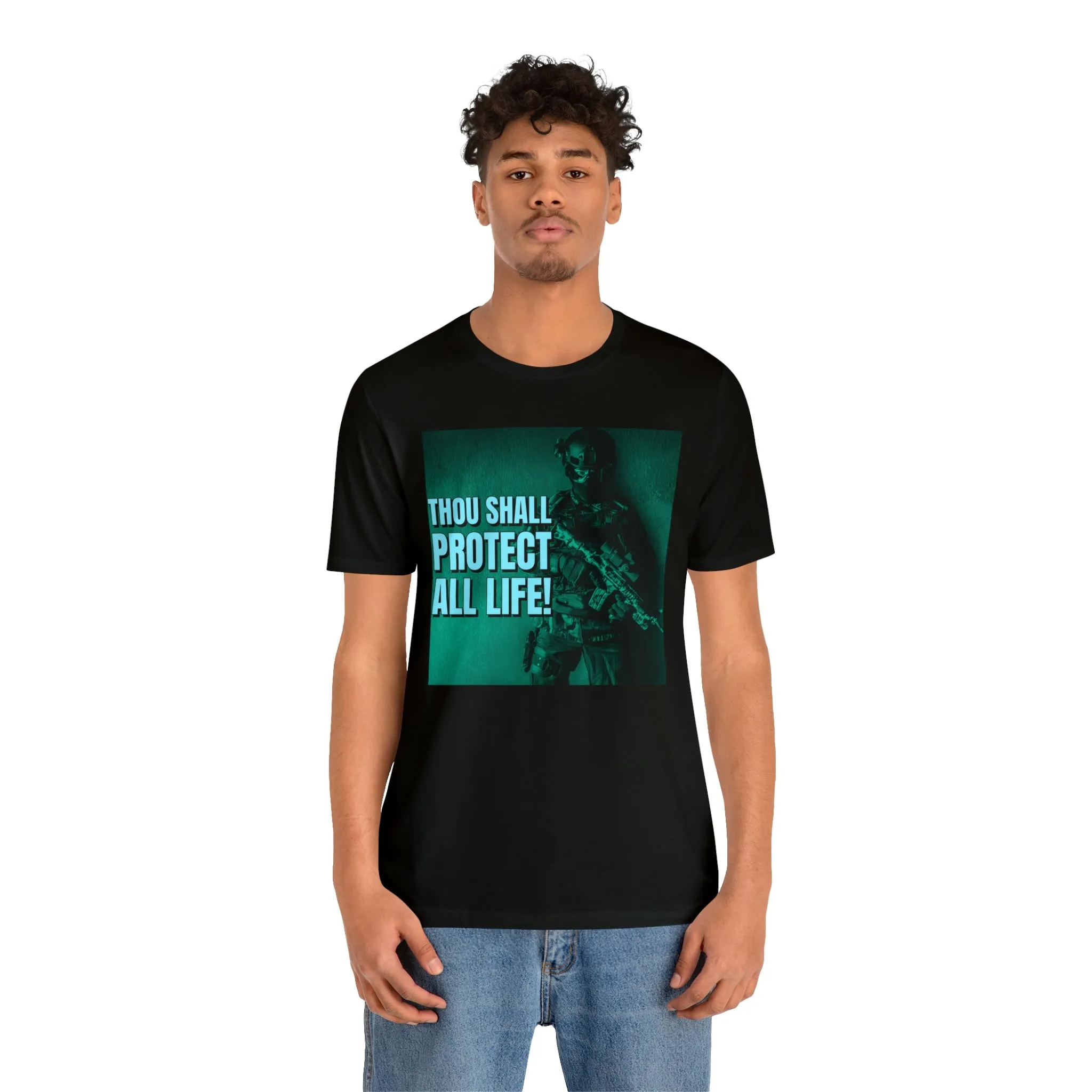 Thou Shall Protect All Life! Short Sleeve Tee